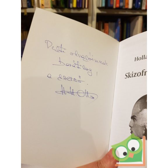 Hollai Hehs Ottó: Skizofrén világunk (dedikált)
