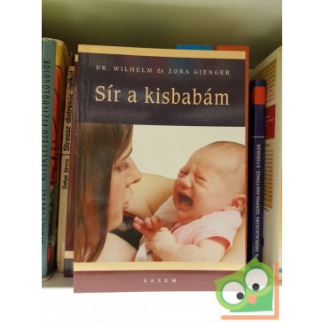 Wilhelm Gienger, Zora Gienger: Sír a kisbabám