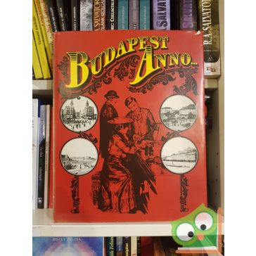   Sivó Mária (szerk.): Budapest anno...  - Fényképfölvételek műteremben és házon kívül