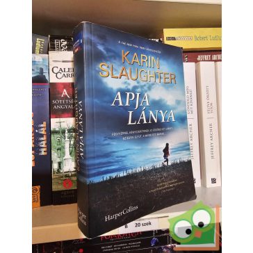 Karin Slaughter: Apja lánya (Apja lánya 1.)