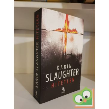Karin Slaughter: Hitetlen (Grant County 5.) Ritka