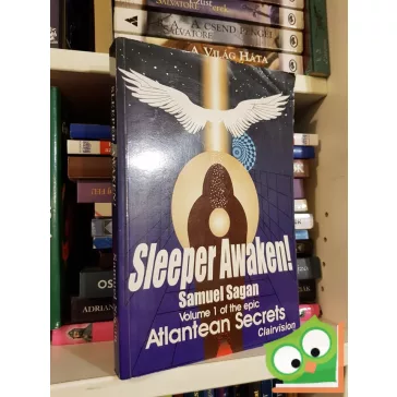   Samuel Sagan: Sleeper Awaken! Volume 1 of the Epic Atlantean Secrets