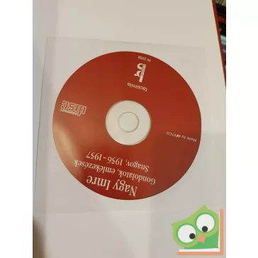   Nagy Imre: Snagovi jegyzetek - Gondolatok, emlékezések 1956-1957 (CD melléklettel)