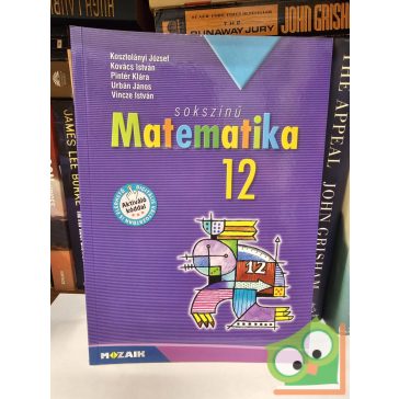   Kosztolányi József, Kovács István,  Pintér Klára,  Urbán János, Vincze István: Sokszínű Matematika 12(MS-2312)