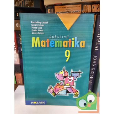   Kosztolányi József, Kovács István,  Pintér Klára,  Urbán János,  Vincze István: Sokszínű Matematika 9. (MS-2309)