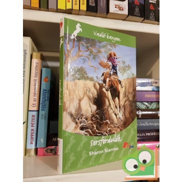 Sharon Siamon: Sorsfordulók (Vadló-kanyon 3.) (Pony Club)