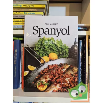Rezi György: Spanyol ételek