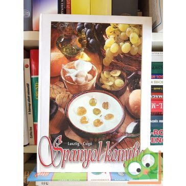 Lusztig Tamás, Csigó László: Spanyol konyha