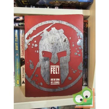 Joe De Sena, Jeff O'Connell: Spártára fel!