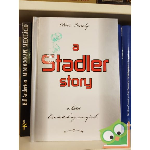 Peter I'mredy: A Stadler story I-V. kötet