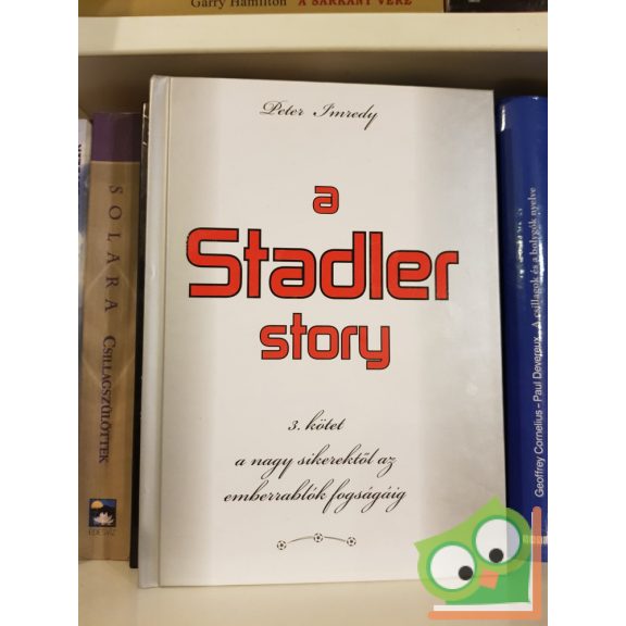 Peter I'mredy: A Stadler story I-V. kötet