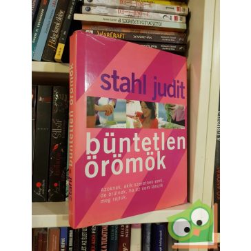 Stahl Judit: Büntetlen örömök