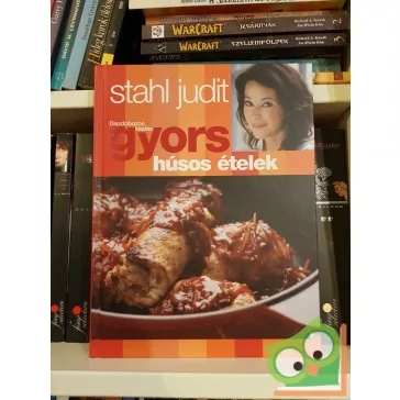 Stahl Judit: Gyors húsos ételek