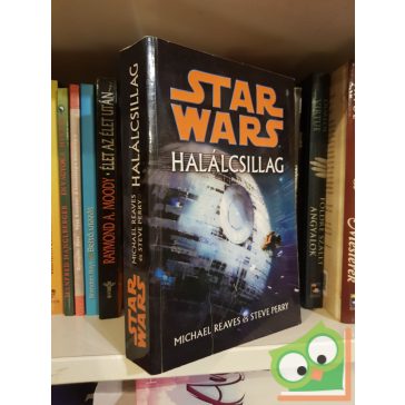   Michael Reaves - Steve Perry: Halálcsillag (Star Wars) ritka