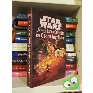   L. Neil Smith: Lando Calrissian és Oseon tűzvihara (Star Wars: Lando Calrissian kalandjai 2.)