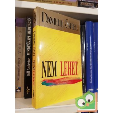 Danielle Steel: Nem lehet