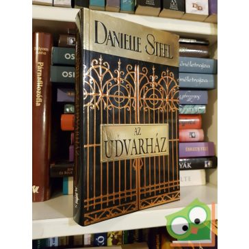 Danielle Steel: Az Udvarház