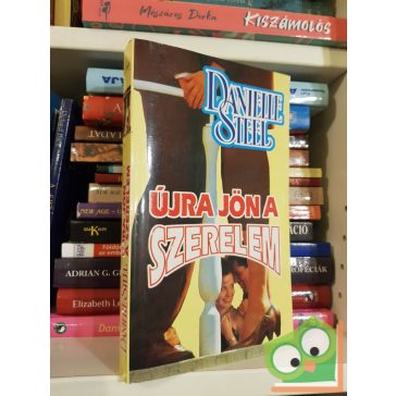 Danielle Steel: Újra jön a szerelem