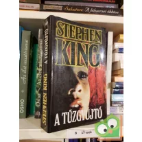 Stephen King: A tűzgyújtó