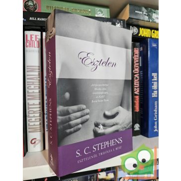 S. C. Stephens: Esztelen (Esztelenül 1.)