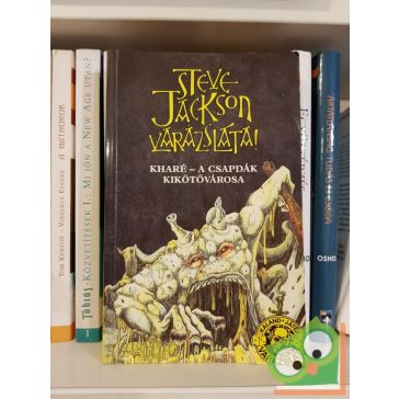   Steve Jackson: Kharé - A csapdák kikötővárosa (Kaland, Játék, Varázslat 2.)