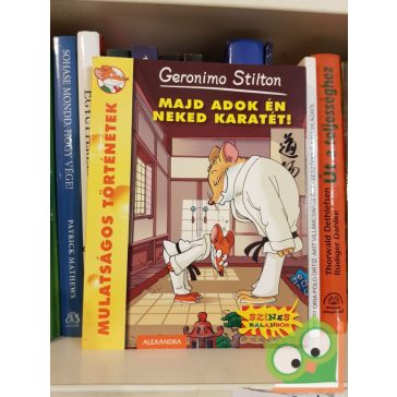   Geronimo Stilton: Majd adok én neked karatét! (Geronimo Stilton 53.) (Ritka)
