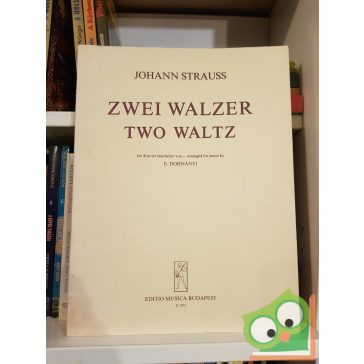 Johann Strauss: Zwei Walzer / Two Waltz (Z. 2651)