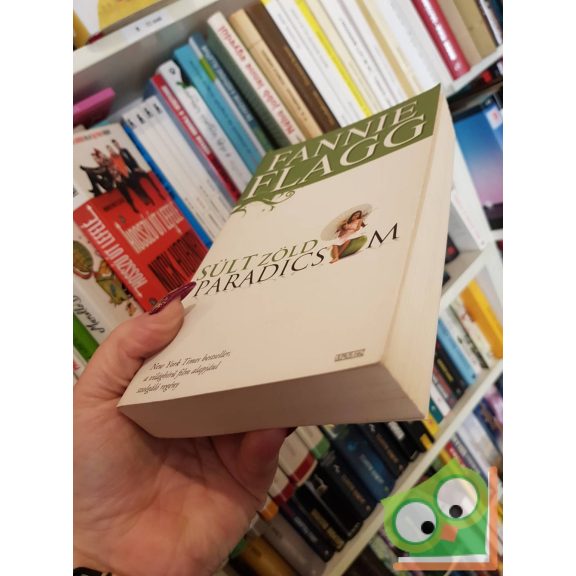 Fannie Flagg: Sült zöld paradicsom (ritka)