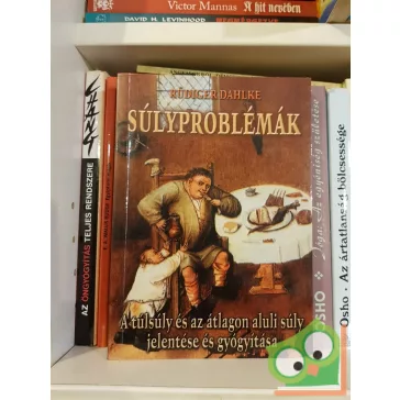 Rüdiger Dahlke: Súlyproblémák
