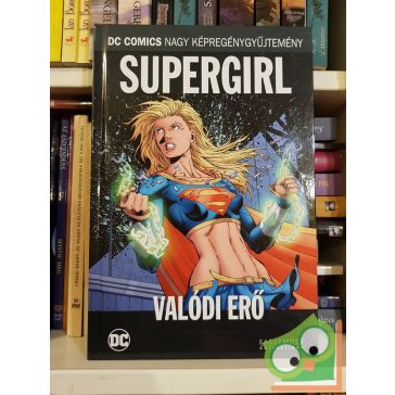 Jeph Loeb: Supergirl: Valódi erő (DC 106. kötet)