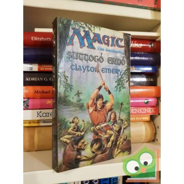   Clayton Emery: Suttogó erdő (Suttogó erdő-trilógia 1.) (Magic)