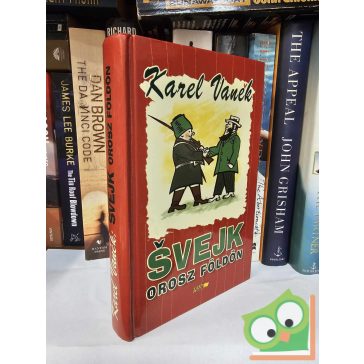   Karel Vanek: Svejk orosz földön (Svejk befejező trilógia 3.)