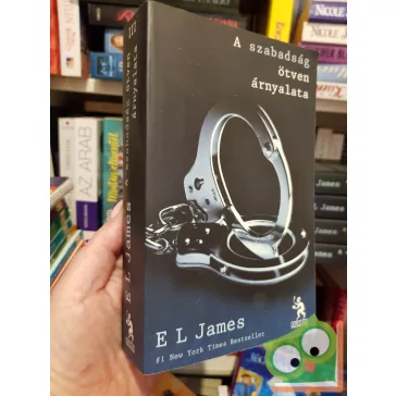 E. L. James: A szabadság ötven árnyalata (Árnyalat 3.)