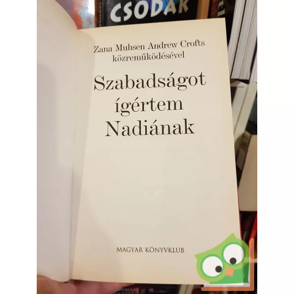 Zana Muhsen: Szabadságot ígértem Nadiának