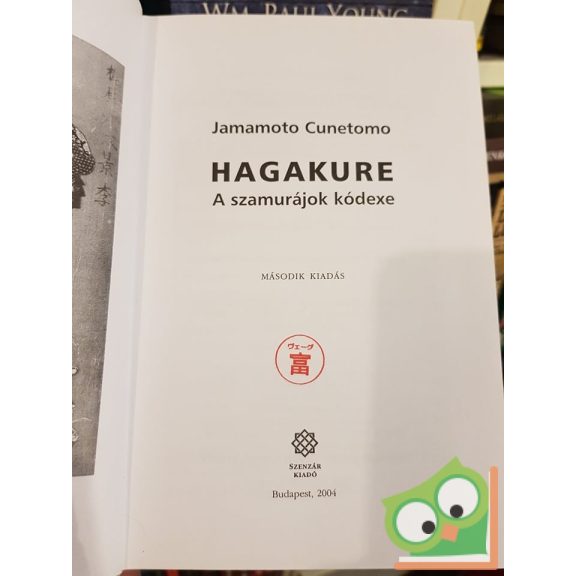 Jamamoto Cunetomo: Hagakure: A szamurájok kódexe