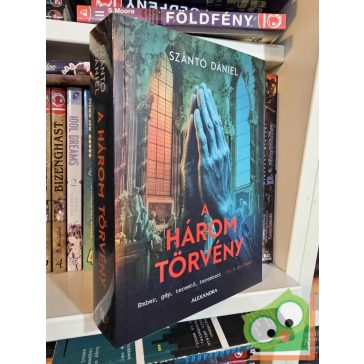 Szántó Dániel: A három törvény (Várnay Benett 3.)