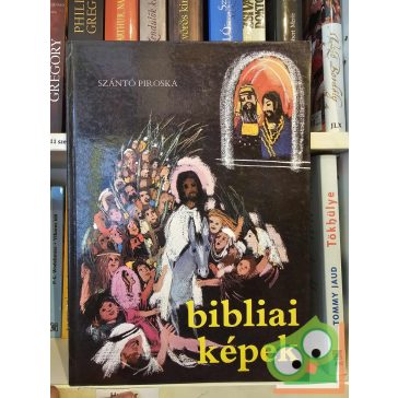 Szántó Piroska (szerk.): Bibliai képek