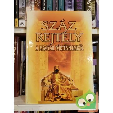   Katona Imre József (szerk.): Száz rejtély a magyar történelemből