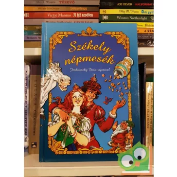 Szalai Lilla (szerk.): Székely népmesék