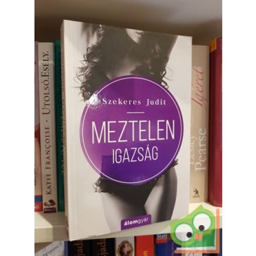 Szekeres Judit: Meztelen igazság (Szimóna 1.)