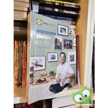   Széll Tamás: Életem ételei (Lidl szakácskönyv, fóliás) (újszerű)