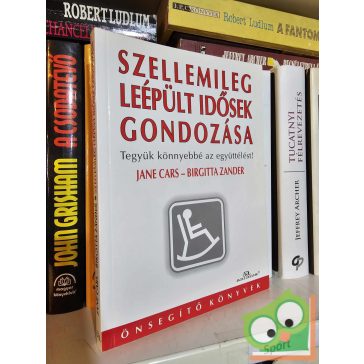   Jane Cars, Birgitta Zander: Szellemileg leépült idősek gondozása (ritka)