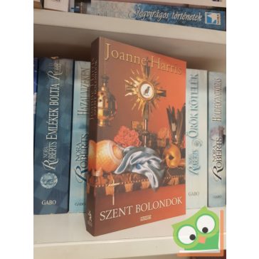 Joanne Harris: Szent bolondok