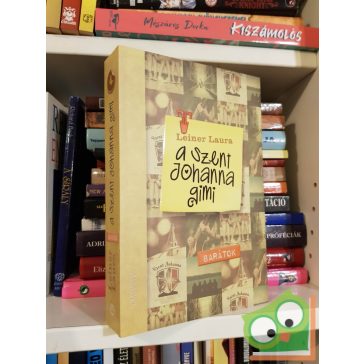 Leiner Laura: Barátok (A Szent Johanna gimi 4.) (ritka)