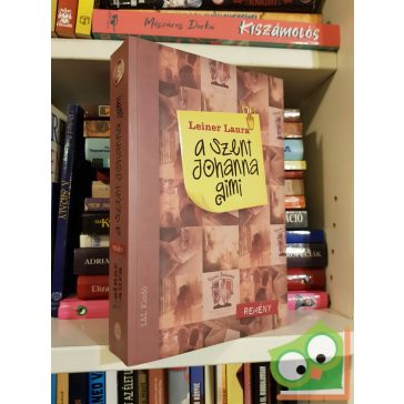 Leiner Laura: Remény (A Szent Johanna gimi 5.)