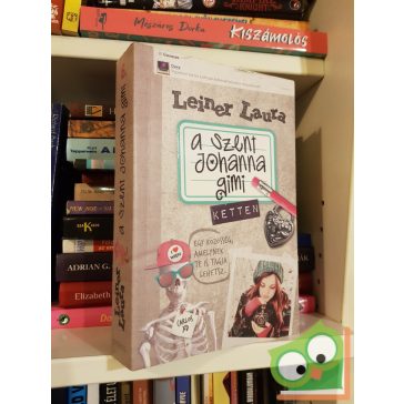 Leiner Laura: Ketten (A Szent Johanna gimi 6.)