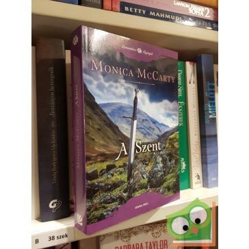 Monica McCarty: A Szent (A Felföld rettegett fiai 5.)