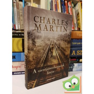 Charles Martin: A szentjánosbogarak fénye