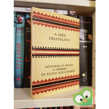 Sigrid Koch (szerk.): A szép delfinlány (Népek meséi)