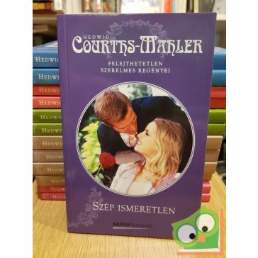 Hedwig Courths-Mahler: Szép ismeretlen